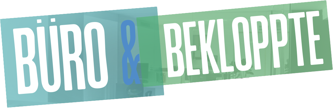 Büro & Bekloppte